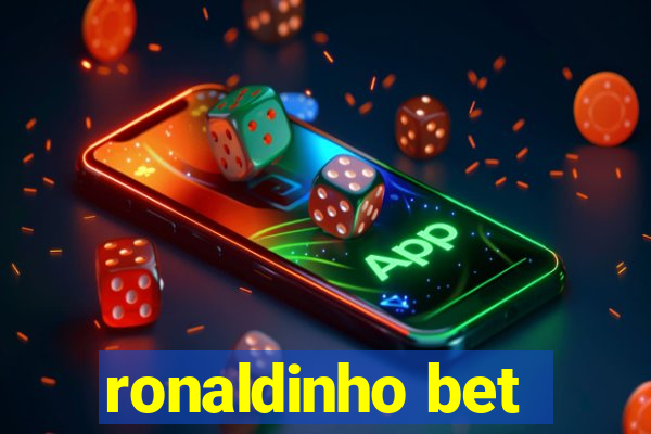 ronaldinho bet